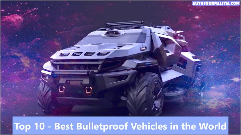 Top 10 Best Bulletproof Vehicles in the World