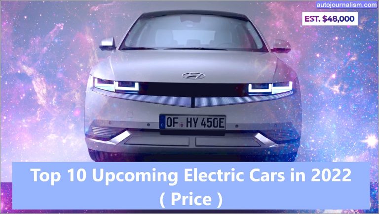 Top 10 Upcoming Electric Cars in 2022 ( Price )