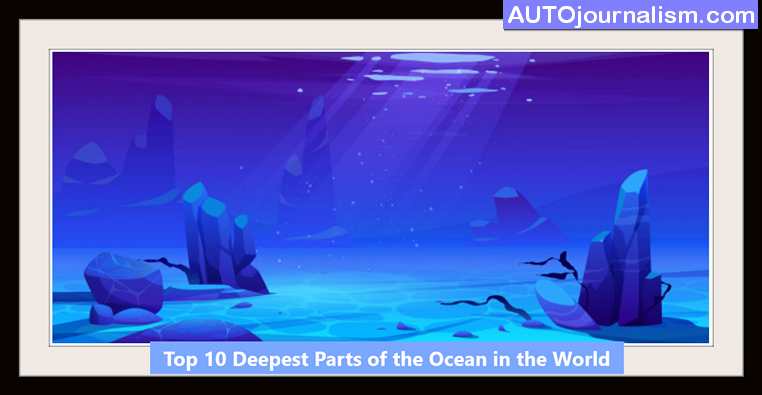 Top-10-Deepest-Parts-of-the-Ocean-in-the-World