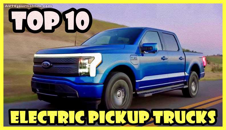 Top-10-Electric-Pickup-Trucks