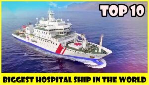 Top-10-Biggest-Hospital-Ship-In-The-World