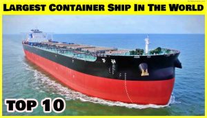 Top-10-Largest-Container-Ship-In-The-World