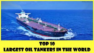 Top-10-Largest-Oil-Tankers-In-The-World