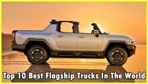 Top-10-Best-Flagship-Trucks-In-The-World