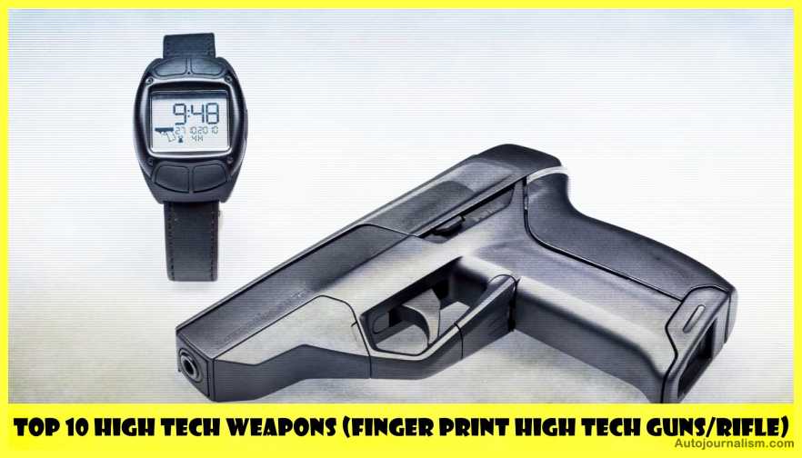 Top-10-High-Tech-Weapons-Finger-Print-High-Tech-Guns