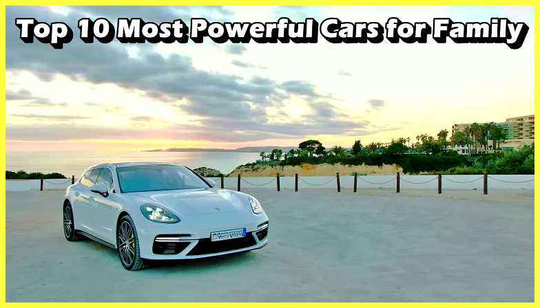 Top-10-Most-Powerful-Cars-for-Family