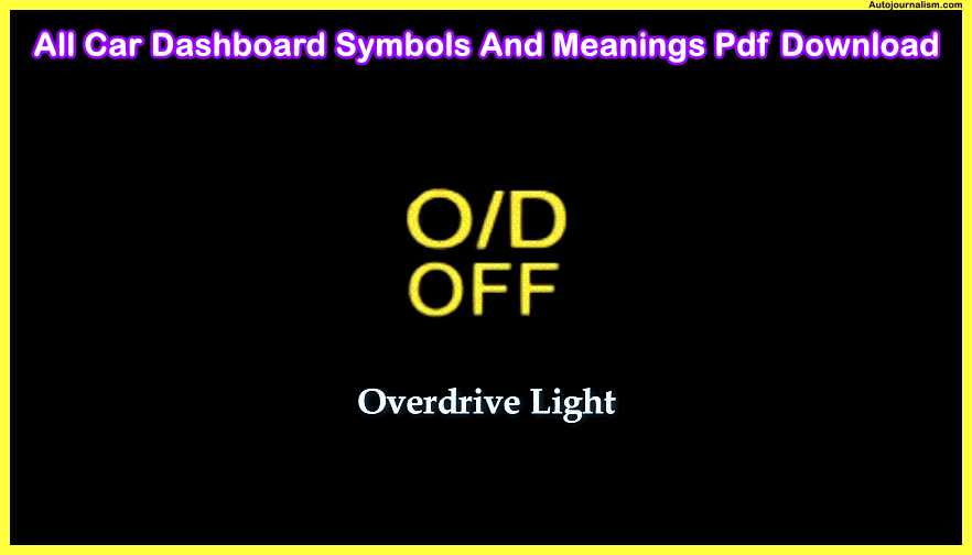 overdrive-light-All-Car-Dashboard-Symbols-And-Meanings-Pdf-Download