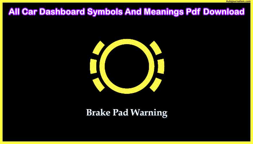 brake-pad-warning-All-Car-Dashboard-Symbols-And-Meanings-Pdf-Download