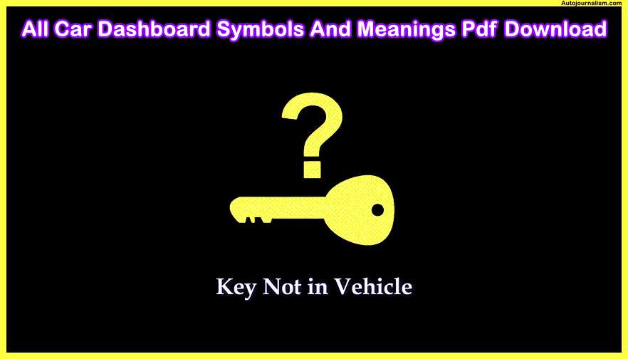 Key-Not-in-the-Vehicle-All-Car-Dashboard-Symbols-And-Meanings-Pdf-Download