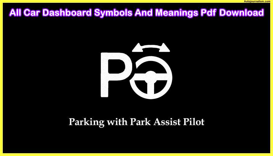 Parking-with-Park-Assist-Pilot-All-Car-Dashboard-Symbols-And-Meanings-Pdf-Download