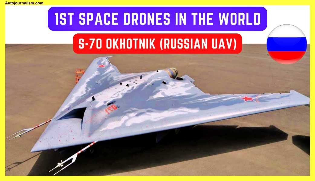 1st-Space-Drones-In-The-World-S-70-Okhotnik-Russian-UAV
