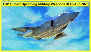 TOP-10-Best-Upcoming-Military-Weapons-Of-USA-In-2023