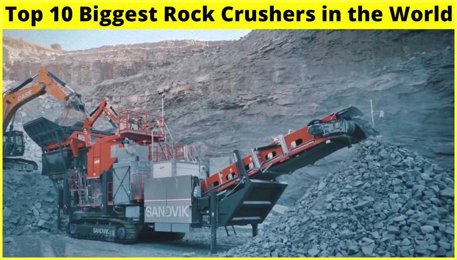 Top-10-Biggest-Rock-Crushers-in-the-World